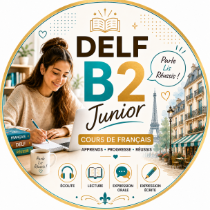  DELF B2 Junior -  كورس التحضير للغة الفرنسية